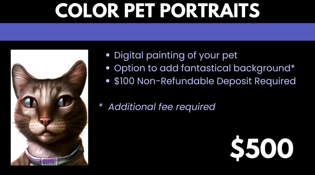 Color Pet Portraits are $500. $100 non-refundable deposit required.